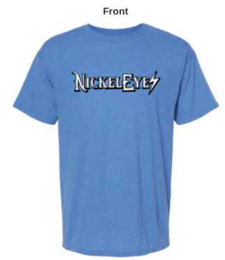 "Nickeleyes" T-Shirts