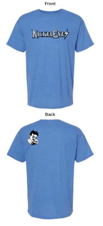 "Nickeleyes" T-Shirts