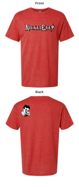 "Nickeleyes" T-Shirts